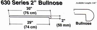 630 Series 2" Bullnose